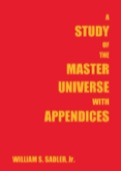 Rick Lyon - A Study of the Master Universe with Appendices