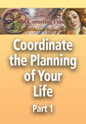 Correcting Time - Coordinate the Planning of Your Life Part 1
