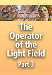 Correcting Time - The Operator of Light Field part 3