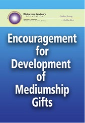 Divine Love Sanctuary-Encouragement for Development of Mediumship Gifts