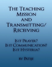 The Teaching Mission and Transmitting and Receiving